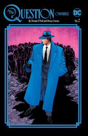 The Question Omnibus by Dennis O'Neil and Denys Cowan Vol. 2 image number 0