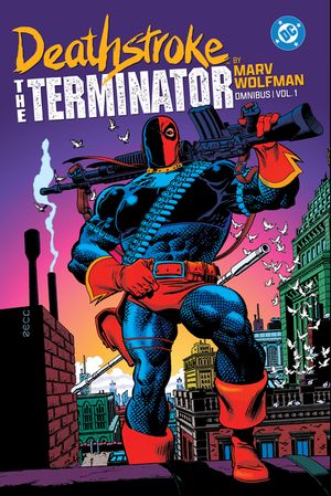Deathstroke: The Terminator by Marv Wolfman Omnibus Vol. 1 image number 0