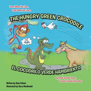 The Hungry Green Crocodile/El Cocodrilo Verde Hambriento image number 0