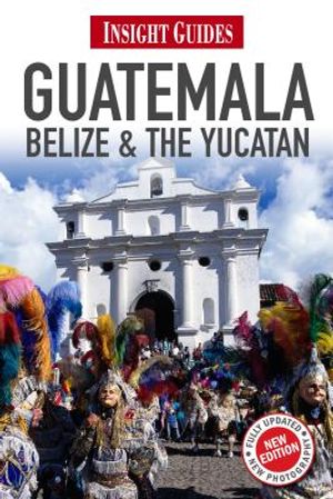 Insight Guides Guatemala, Belize and the Yucatan image number 0