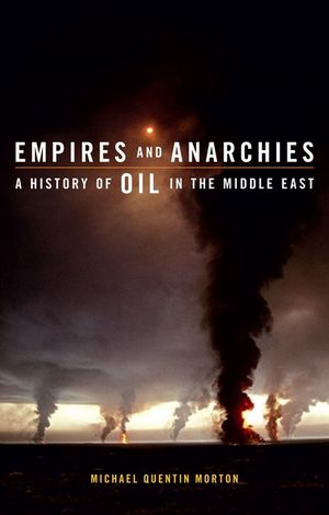 Empires and Anarchies: A History of Oil in the Middle East image number 0