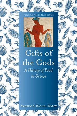 Gifts of the Gods: A History of Food in Greece image number 0