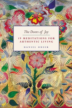 The Doors of Joy: 19 Meditations for Authentic Living image number 0