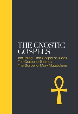 The Gnostic Gospels: Including the Gospel of Thomas, the Gospel of Mary Magdalene image number 0
