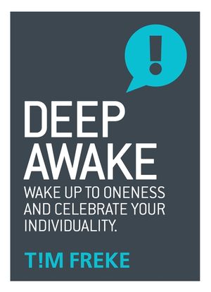 Deep Awake: Wake Up to Oneness and Celebrate Your Individuality image number 0