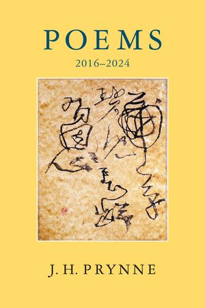 Jh Prynne: Poems 2016-2024 image number 0