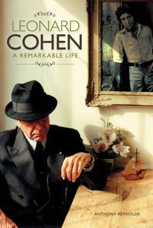Leonard Cohen: A Remarkable Life - Revised and Updated Edition image number 0