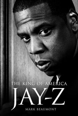 Jay-Z: The King of America - Hardback image number 0