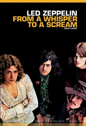 From a Whisper to a Scream: The Complete Guide to the Music of Led Zeppelin image number 0