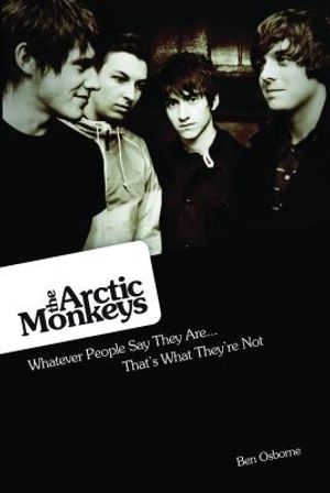 Arctic Monkeys: What People Say They Are... They're Not image number 0