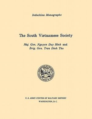 The South Vietnamese Society (U.S. Army Center for Military History Indochina Monograph series) image number 0