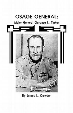 Osage General: Major General Clarence L. Tinker image number 0