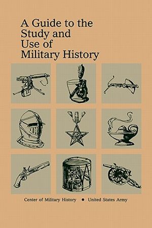 A Guide to the Study and Use of Military History image number 0