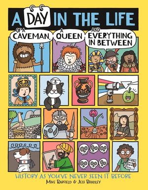 A Day in the Life of a Caveman, a Queen and Everything in Between: History as You've Never Seen It Before image number 0
