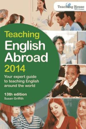 Teaching English Abroad: Your Expert Guide to Teaching English Around the World image number 0