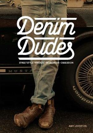 Denim Dudes: Street Style, Vintage, Workwear, Obsession image number 0