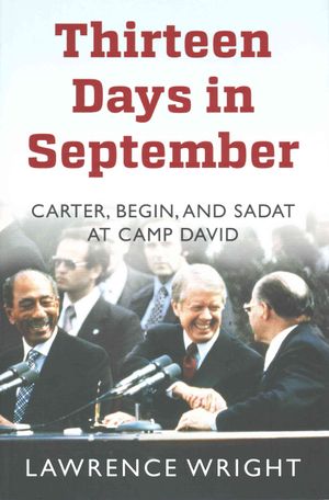 Thirteen Days in September: Carter, Begin, and Sadat at Camp David image number 0