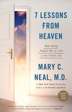 7 Lessons from Heaven: How Dying Taught Me to Live a Joy-Filled Life image number 0