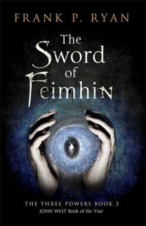 The Sword of Feimhin: The Three Powers Book 3 image number 0