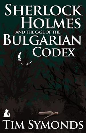 Sherlock Holmes and the Case of the Bulgarian Codex image number 0