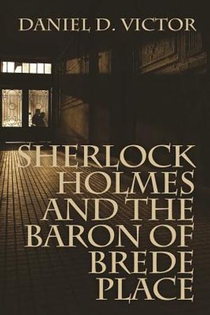 Sherlock Holmes and The Baron of Brede Place image number 0