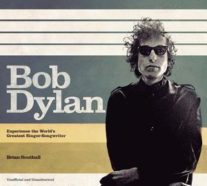 Bob Dylan: Experience the World's Greatest Singer-Songwriter image number 0