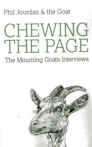 Chewing the Page: The Mourning Goats Interviews image number 0