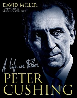 Peter Cushing: A Life in Film image number 0