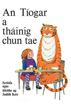 An T&iacute;ogar a Th&aacute;inig Chun Tae: Scr&iacute;ofa agus leirithe ag Judith Kerr image number 0