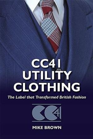 Cc41 Utility Clothing: The Label That Transformed British Fashion image number 0