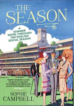 The Season: A Summer Whirl Through the English Social Season image number 0