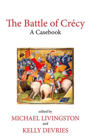 The Battle of Cr&eacute;cy: A Casebook image number 0