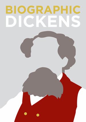Biographic Dickens: Great Lives in Graphic Form image number 0