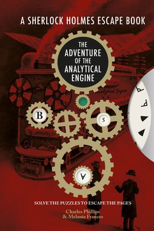 The Sherlock Holmes Escape Book: Adventure of the Analytical Engine: Solve the Puzzles to Escape the Pagesvolume 3 image number 0