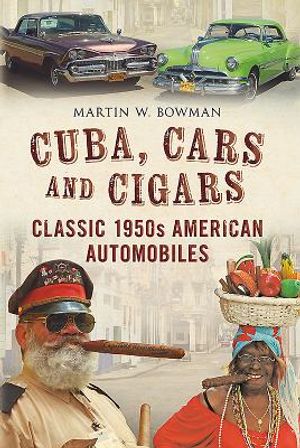 Cuba. Cars and Cigars: Classic 1950s American Automobiles image number 0