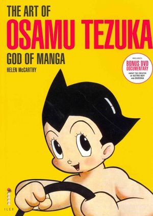 The Art of Osamu Tezuka: God of Manga. Helen McCarthy image number 0
