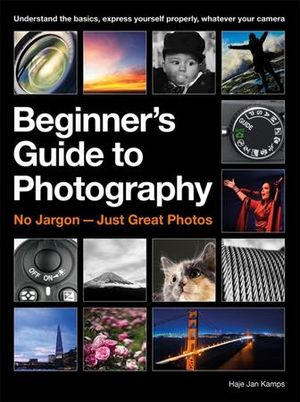 The Beginner's Guide to Photography: No Jargon - Just Great Photos image number 0