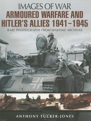 Armoured Warfare and Hitler's Allies 1941-1945 image number 0