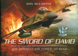 The Sword of David: The Israeli Air Force at War image number 0