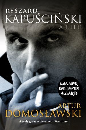 Ryszard Kapuscinski: A Life image number 0