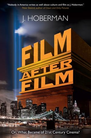 Film After Film: Or, What Became of 21st Century Cinema? image number 0