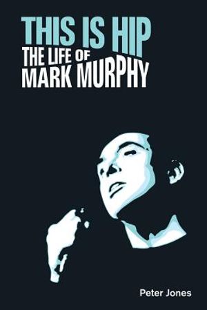 This is Hip: The Life of Mark Murphy image number 0