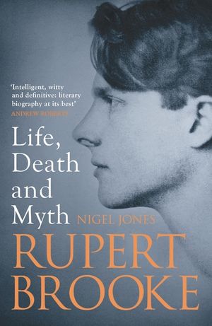 Rupert Brooke: Life, Death and Myth image number 0