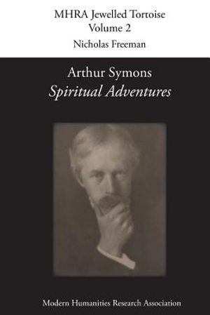 Arthur Symons, 'Spiritual Adventures' image number 0