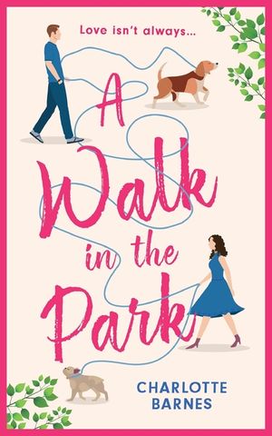 A Walk in the Park: A brand-new utterly hilarious and heartwarming romance for summer 2024 image number 0