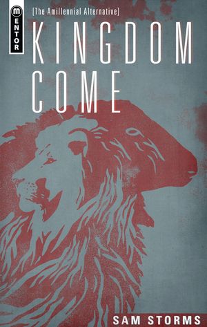 Kingdom Come: The Amillennial Alternative image number 0