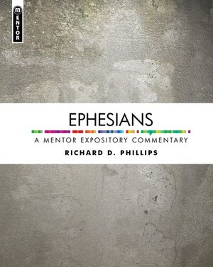 Ephesians: A Mentor Expository Commentary image number 0