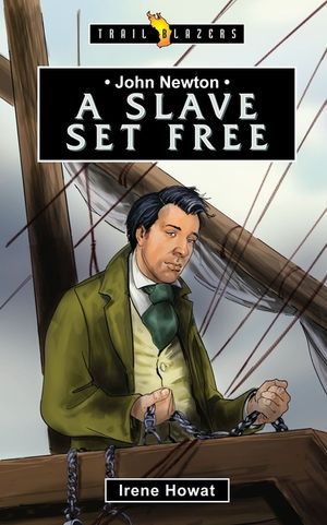 John Newton: A Slave Set Free image number 0
