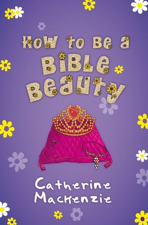How to Be a Bible Beauty image number 0