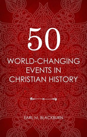 50 World Changing Events in Christian History image number 0